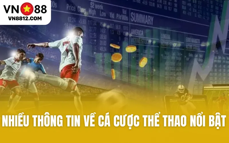 Nhiều thông tin về cá cược thể thao nổi bật 