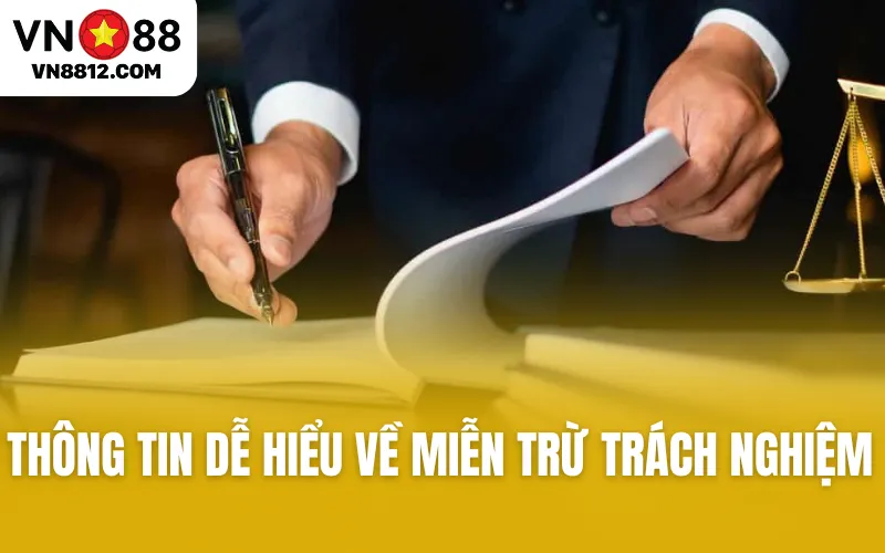 Thông tin dễ hiểu về miễn trách nghiệm 